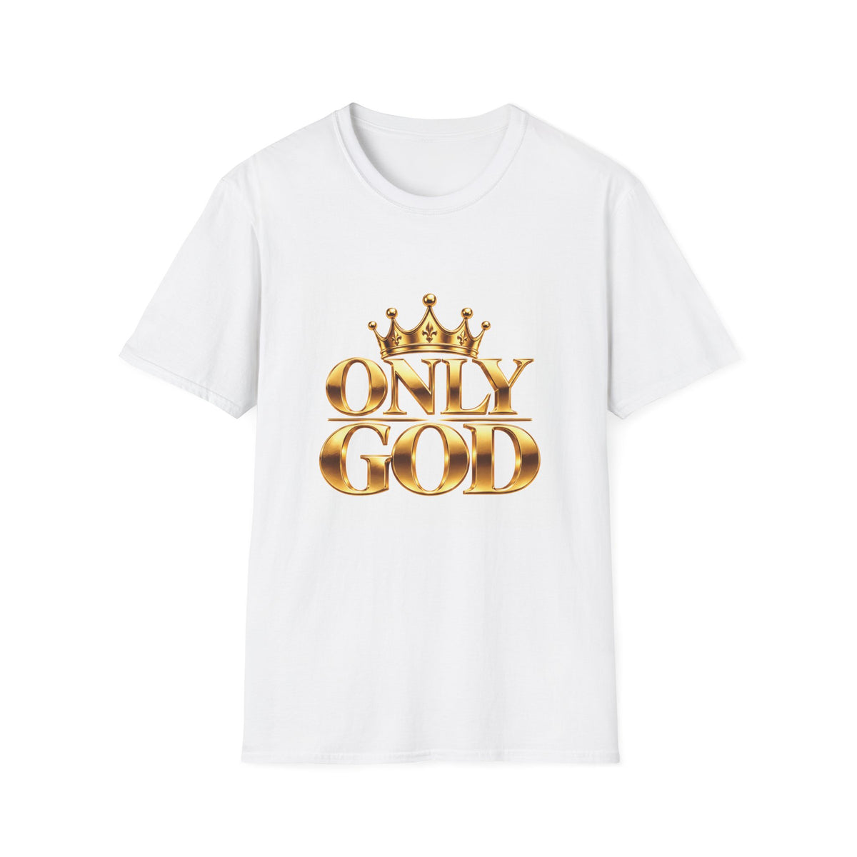 Only God T-Shirt — Gold Crown Religious Tee